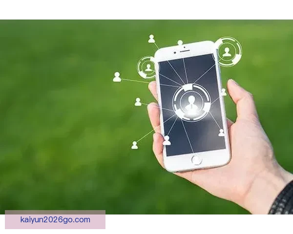 开云体育APP：全面解析功能特色与用户体验提升方案